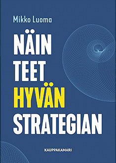 Näin teet hyvän strategian – E-bok