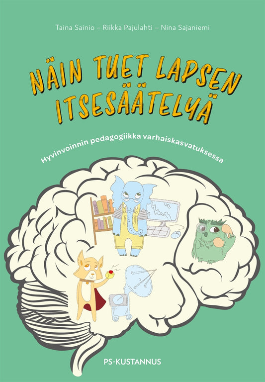 Näin tuet lapsen itsesäätelyä – E-bok