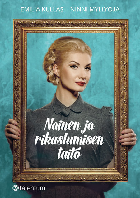 Nainen ja rikastumisen taito – E-bok