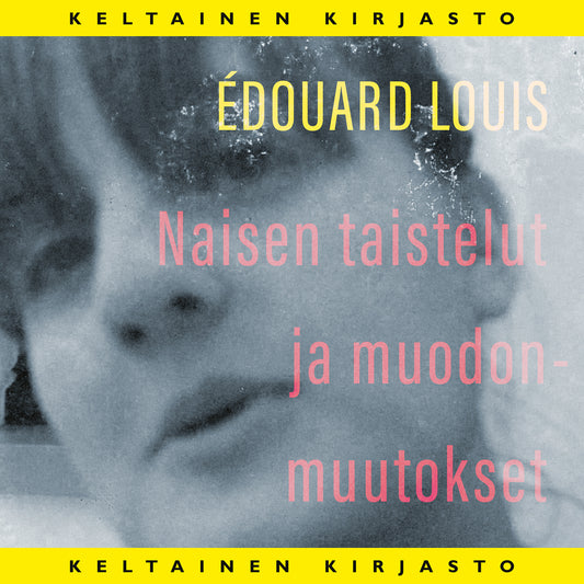 Naisen taistelut ja muodonmuutokset – Ljudbok