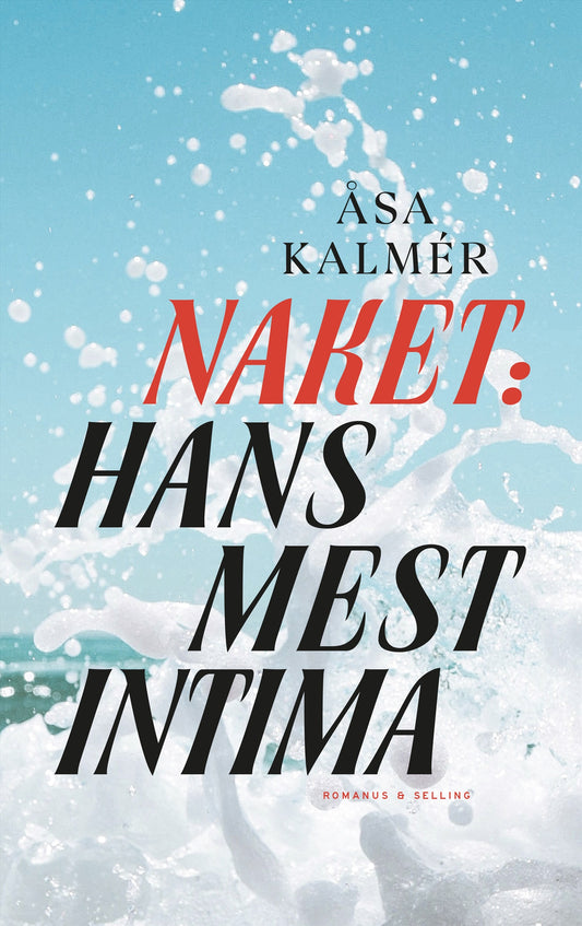 Naket: Hans mest intima – E-bok