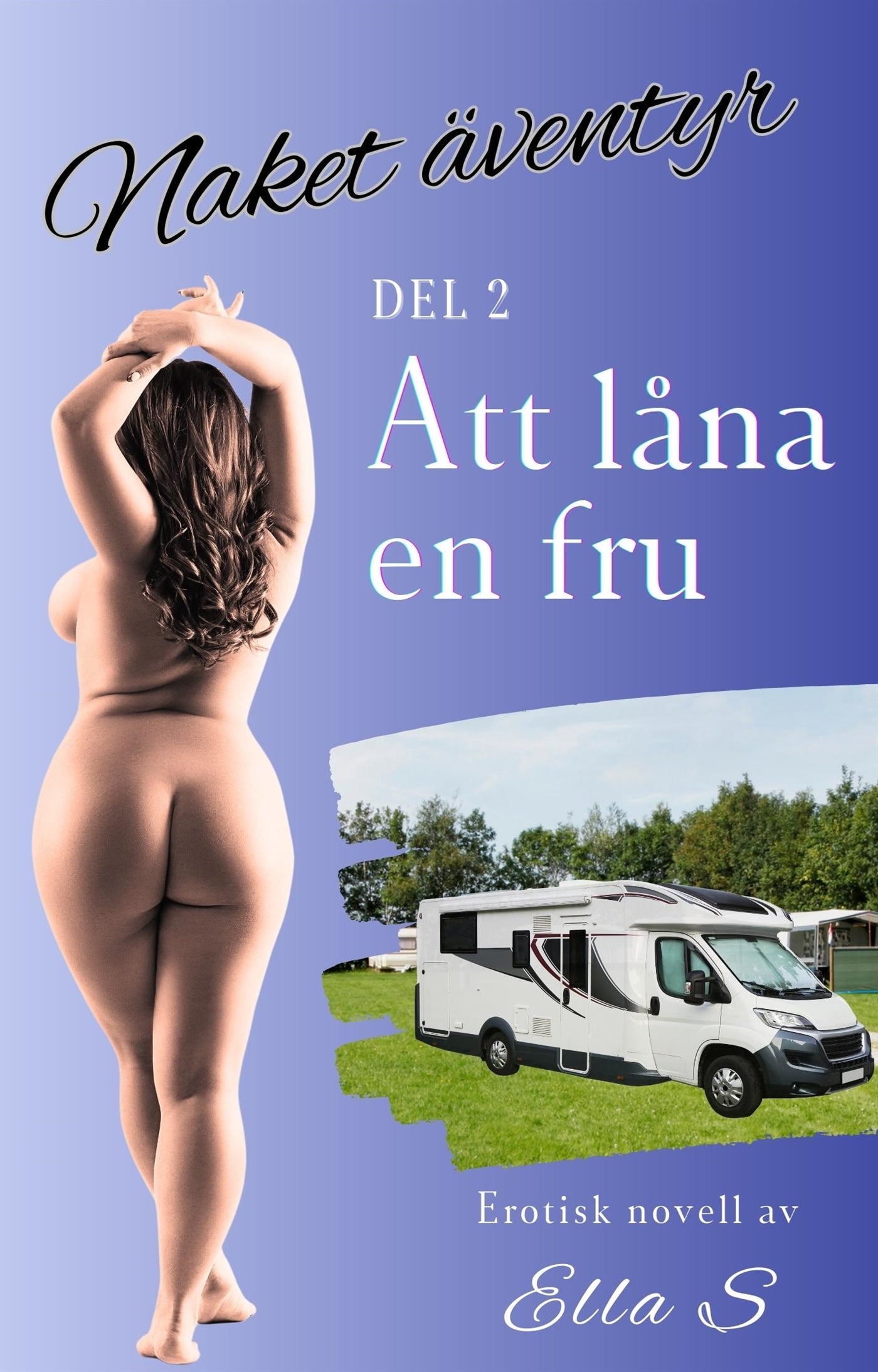 Naket äventyr - Att låna en fru – E-bok