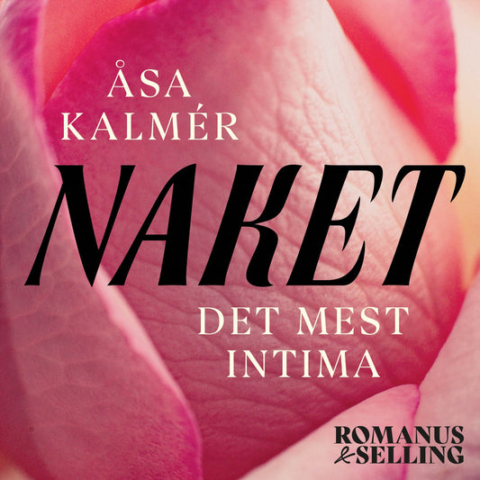 Naket : det mest intima – Ljudbok