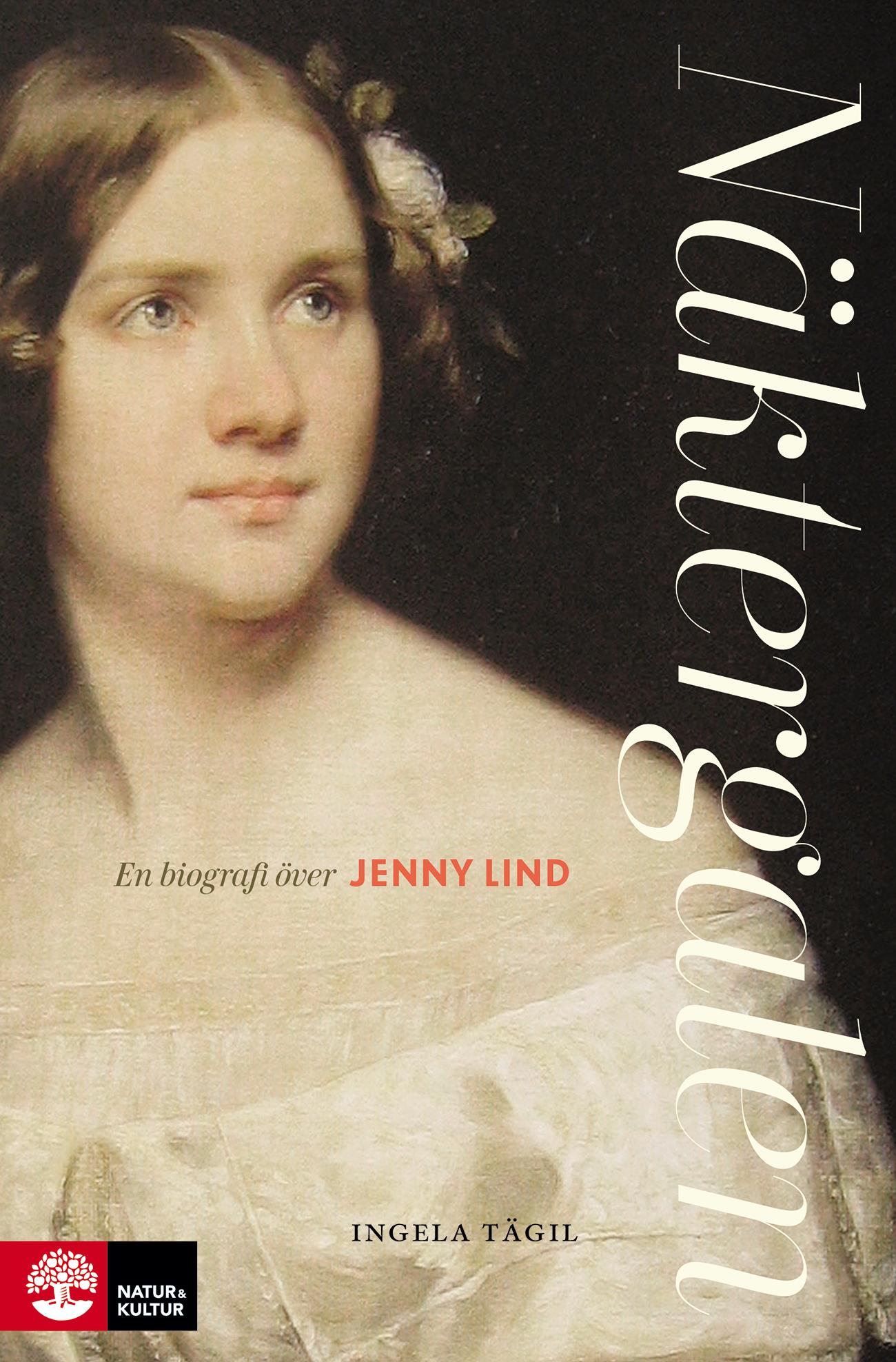 Näktergalen : en biografi över Jenny Lind – E-bok