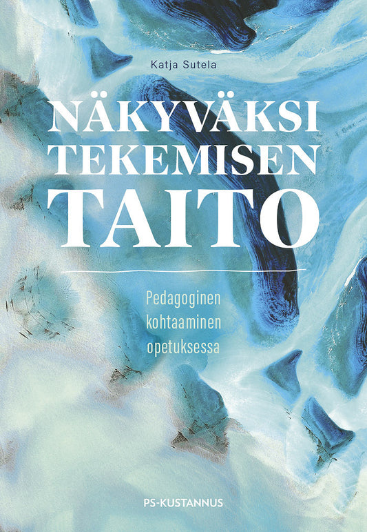 Näkyväksi tekemisen taito – E-bok