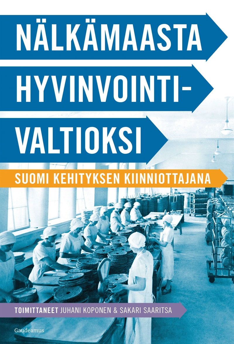 Nälkämaasta hyvinvointivaltioksi – E-bok