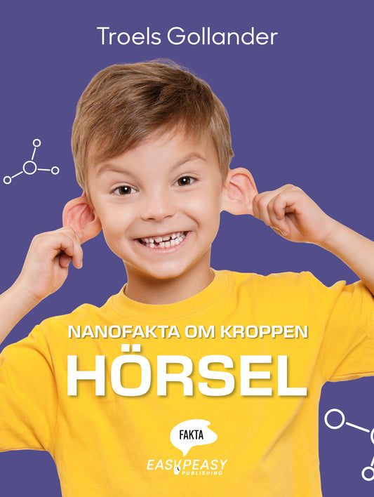 Nanofakta om kroppen. Hörsel – E-bok