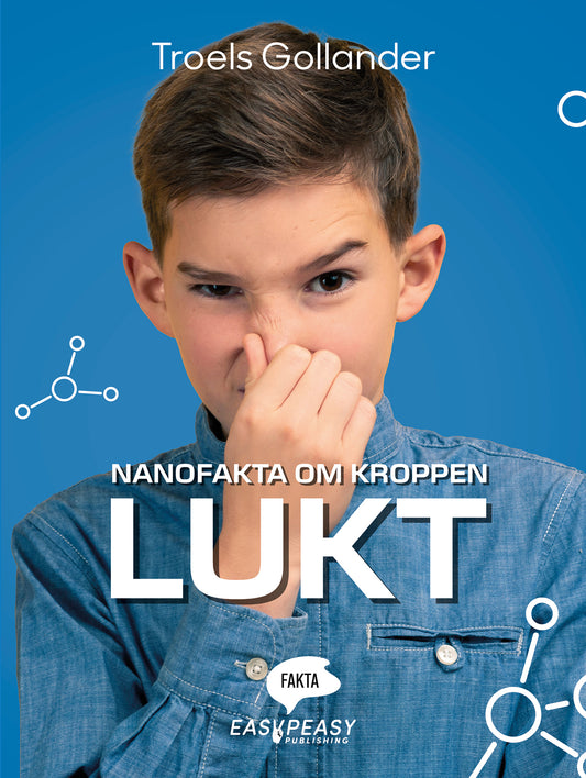 Nanofakta om kroppen. Lukt – E-bok