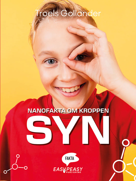 Nanofakta om kroppen. Syn – E-bok
