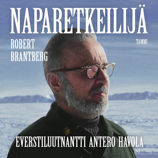 Naparetkeilijä – Everstiluutnantti Antero Havola – Ljudbok