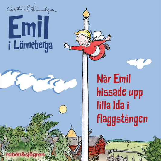 När Emil hissade upp lilla Ida i flaggstången (Ljudsaga) – Ljudbok