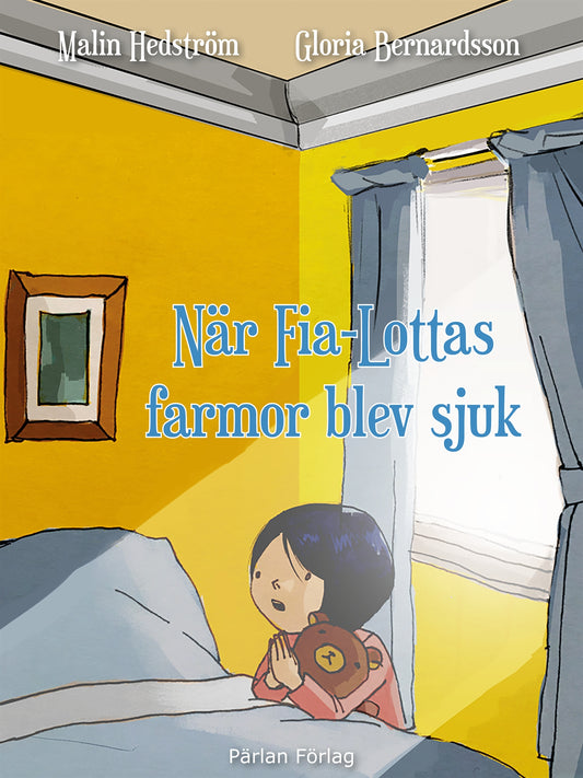 När Fia-Lottas farmor blev sjuk – Ljudbok