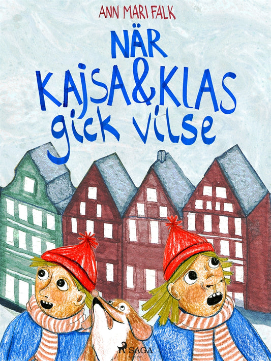 När Kajsa och Klas gick vilse – E-bok