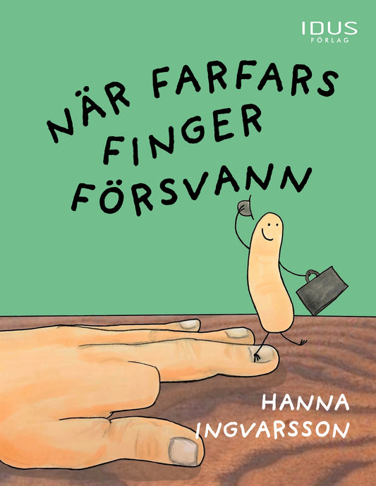 När farfars finger försvann – E-bok