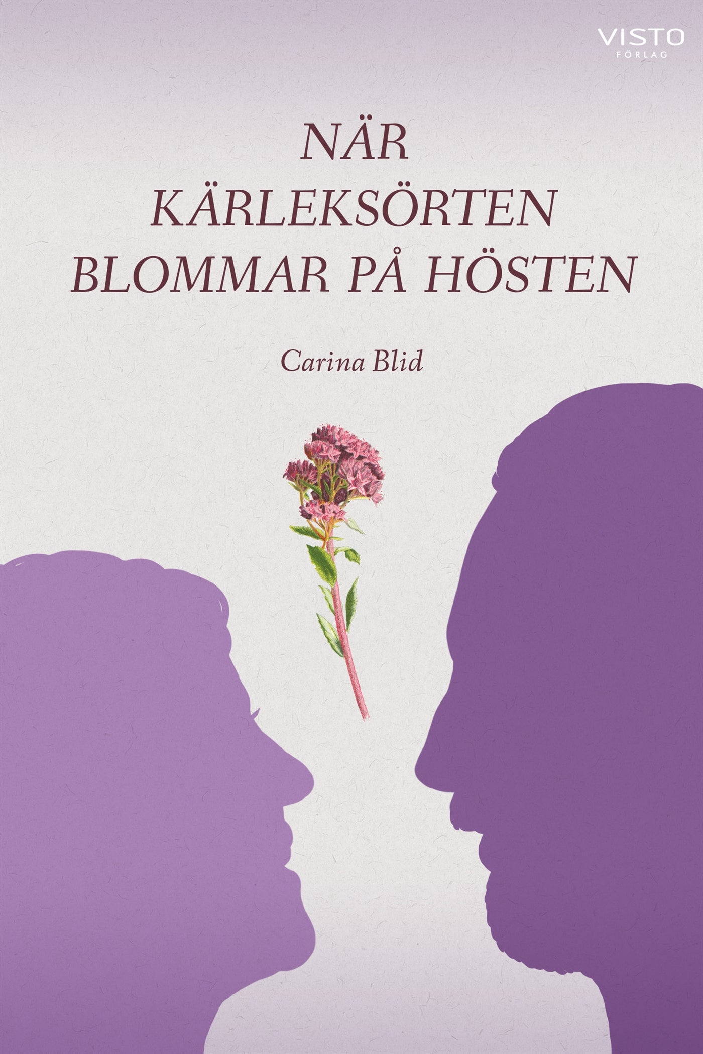 När kärleksörten blommar på hösten – E-bok