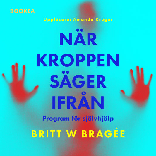 När kroppen säger ifrån : program för självhjälp – Ljudbok