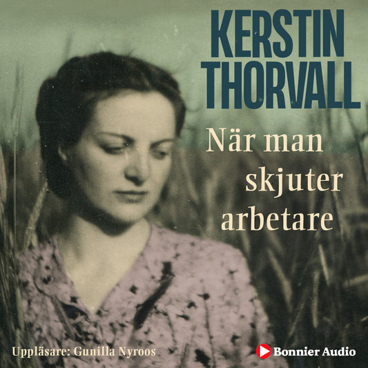 När man skjuter arbetare – Ljudbok