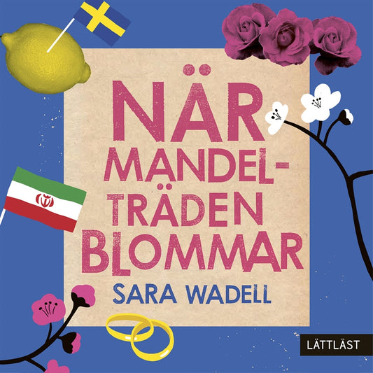 När mandelträden blommar (nivå 3) (lättläst) – Ljudbok