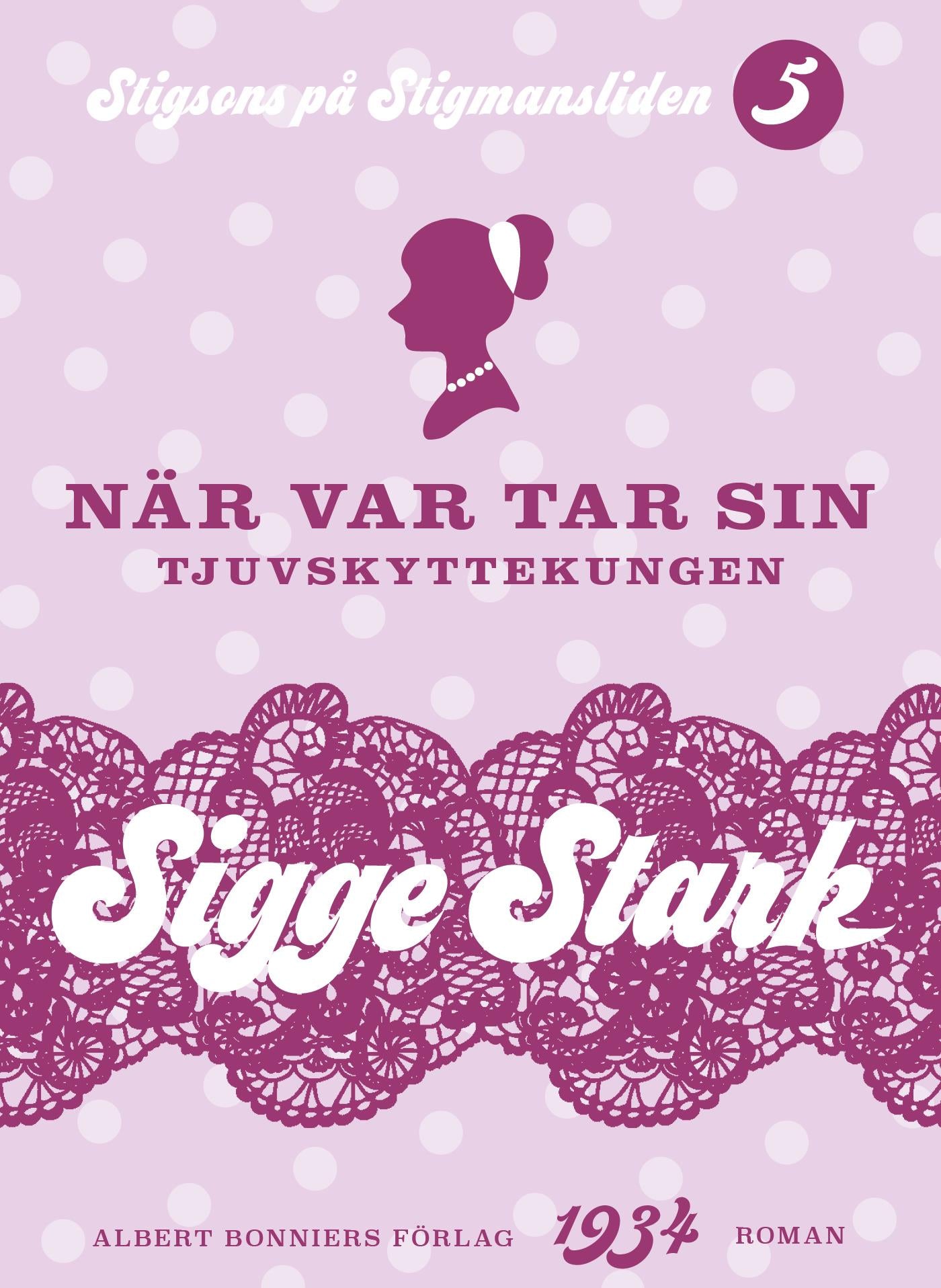 När var tar sin : tjuvskyttekungen – E-bok