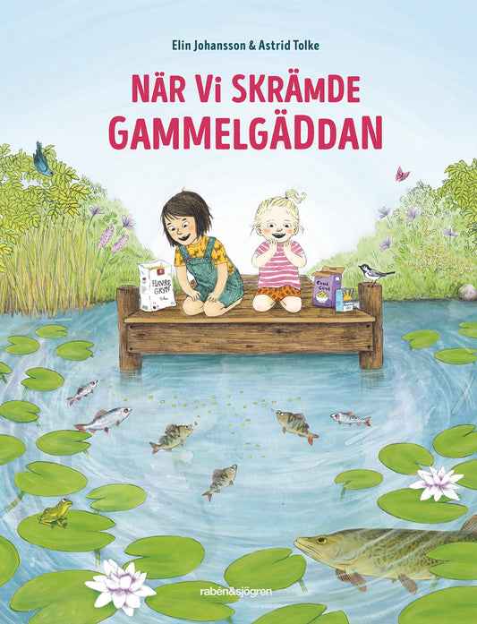 När vi skrämde gammelgäddan – E-bok