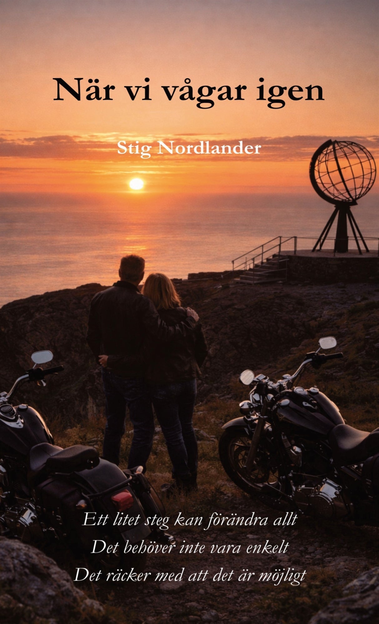 När vi vågar igen: Två människor, två rädslor. En chans till något nytt. – E-bok