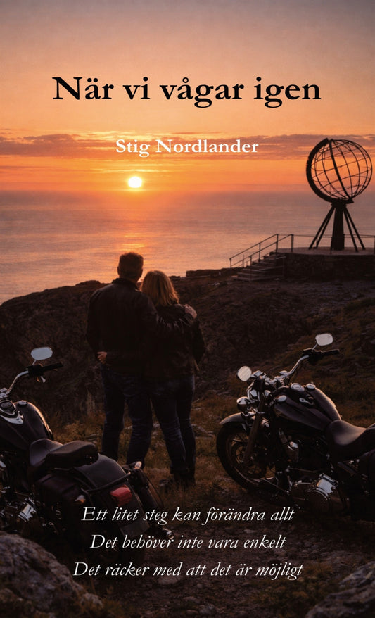 När vi vågar igen: Två människor, två rädslor. En chans till något nytt. – E-bok