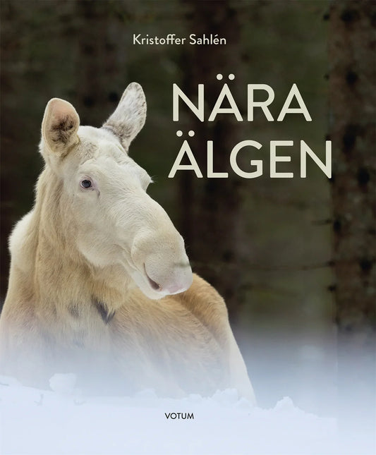 Nära älgen – E-bok