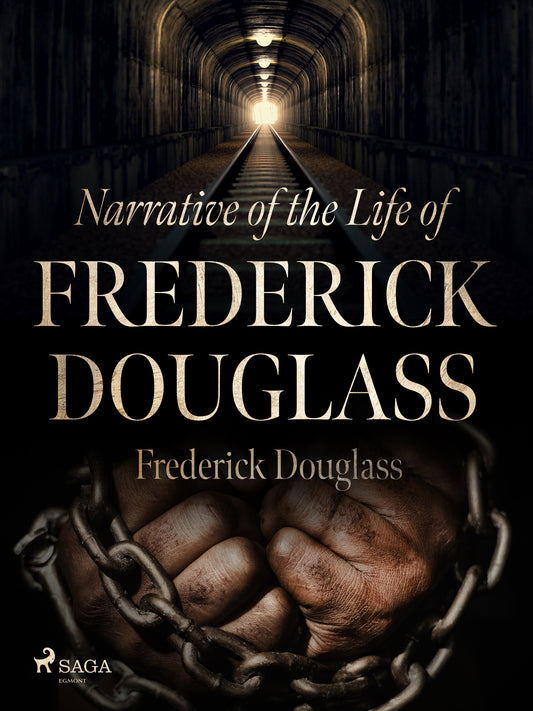 Narrative of the Life of Frederick Douglass – E-bok