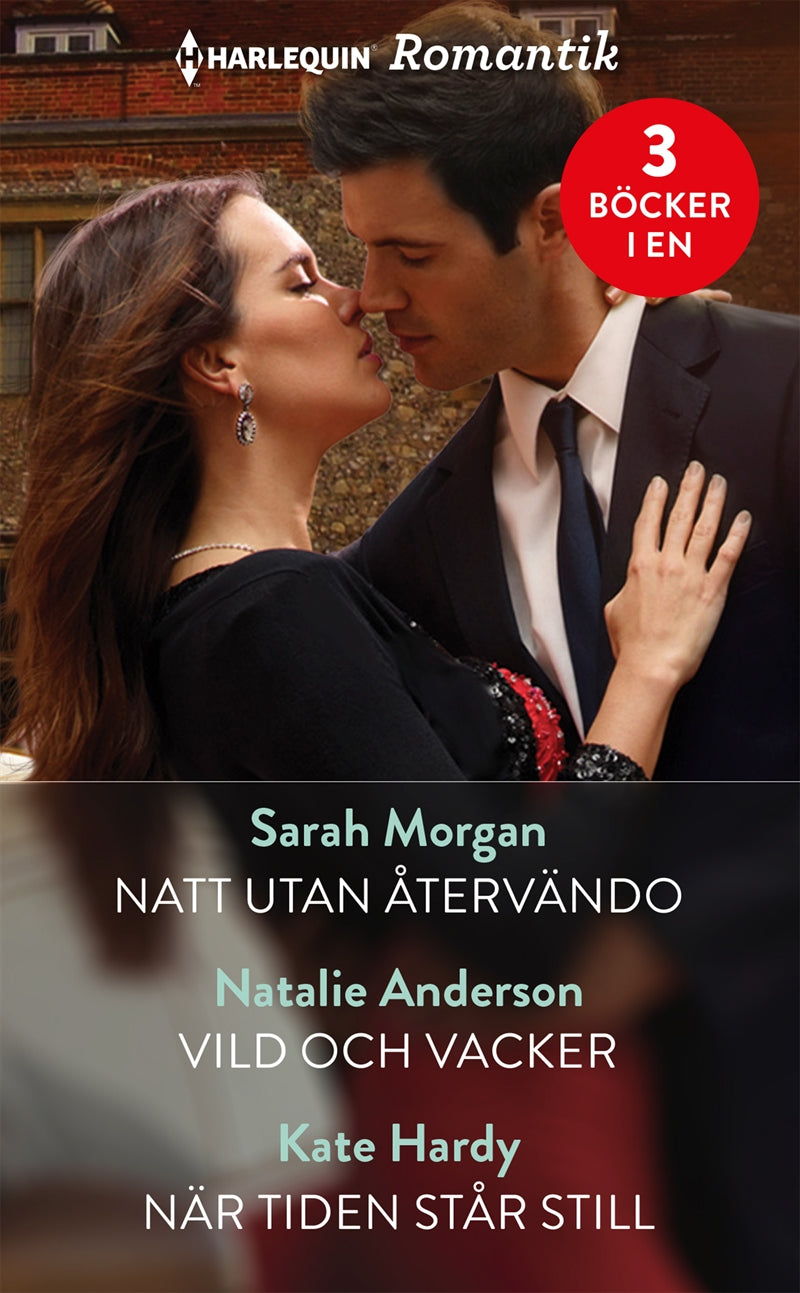 Natt utan återvändo / Vild och vacker / När tiden står still – E-bok