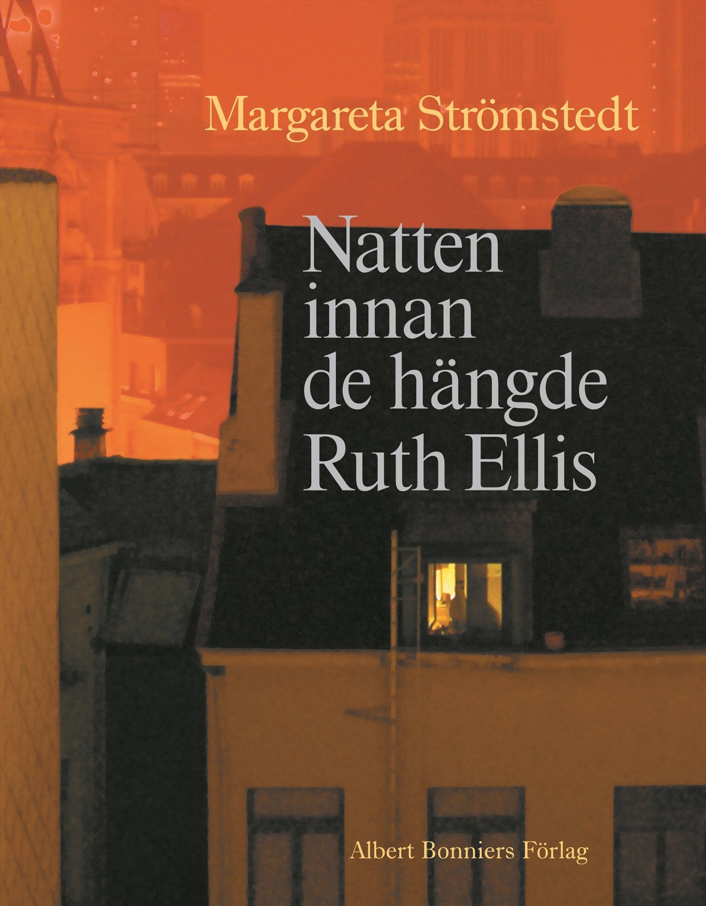 Natten innan de hängde Ruth Ellis – E-bok