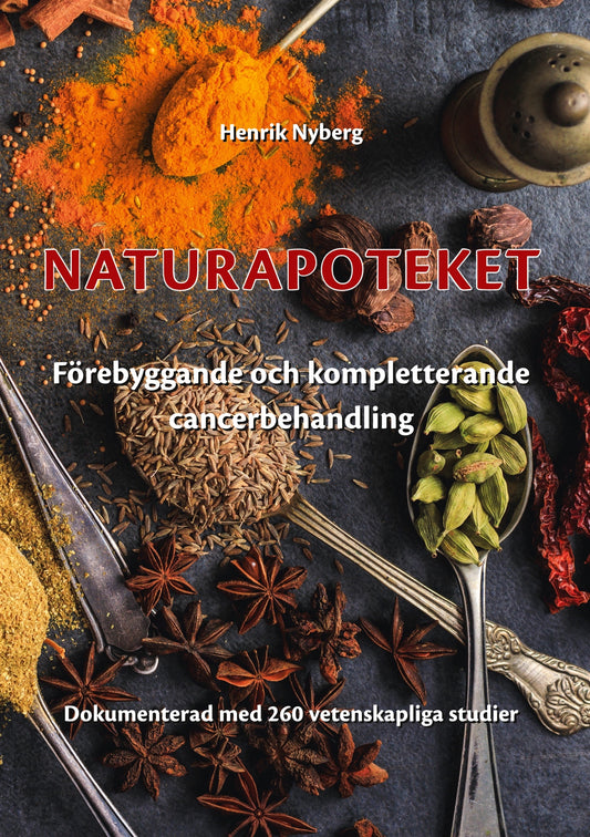 Naturapoteket: Förebyggande och kompletterande cancerbehandling – E-bok