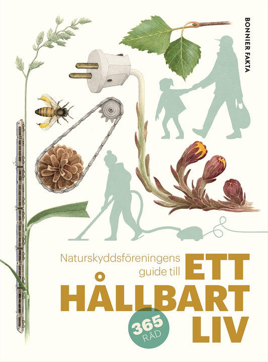 Naturskyddsföreningens guide till ett hållbart liv – E-bok