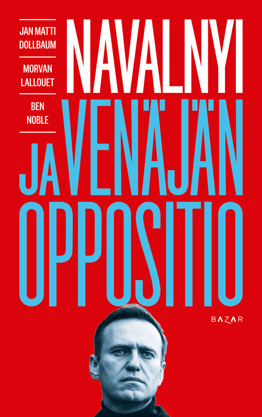 Navalnyi ja Venäjän oppositio – E-bok