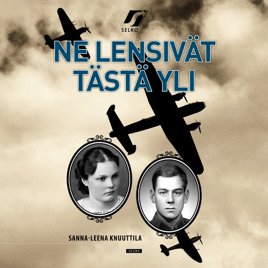 Ne lensivät tästä yli – Ljudbok