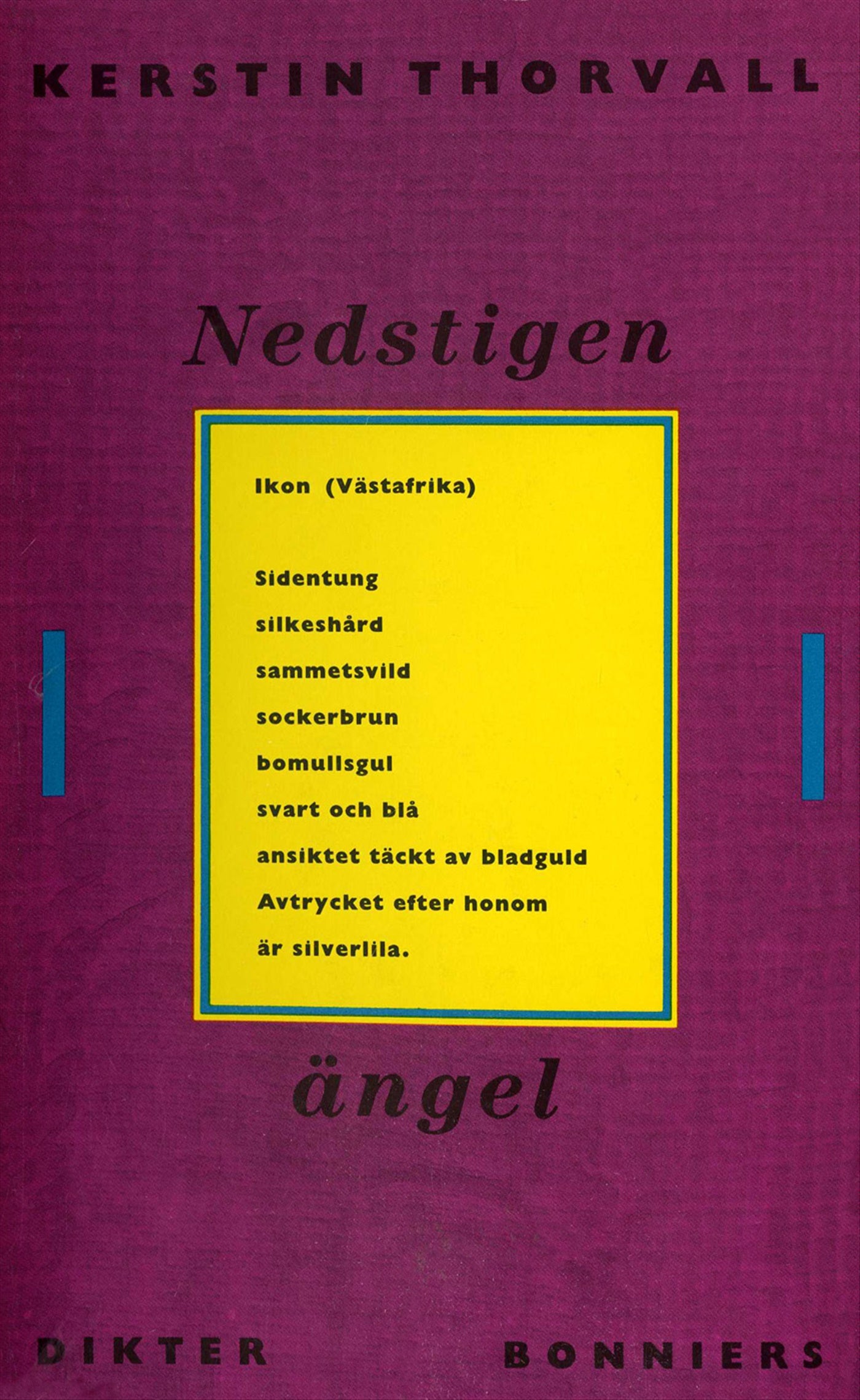 Nedstigen ängel : Dikter – E-bok