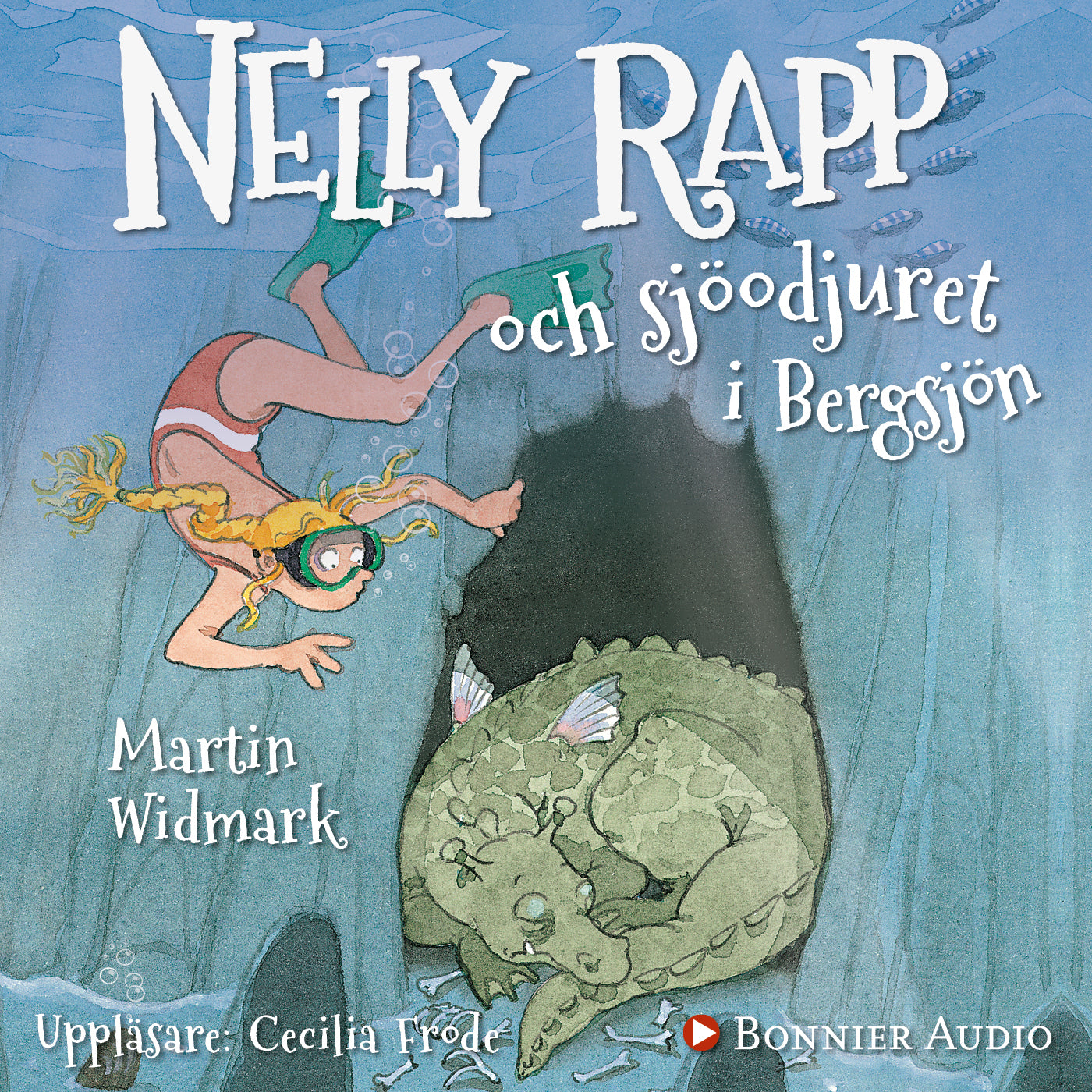 Nelly Rapp och sjöodjuret i Bergsjön – Ljudbok