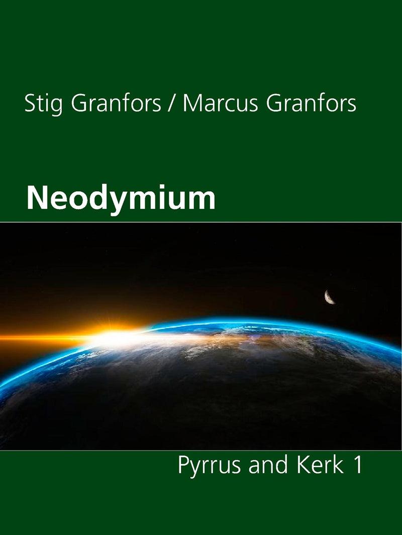 Neodymium Pyrrus and Kerk 1 – E-bok