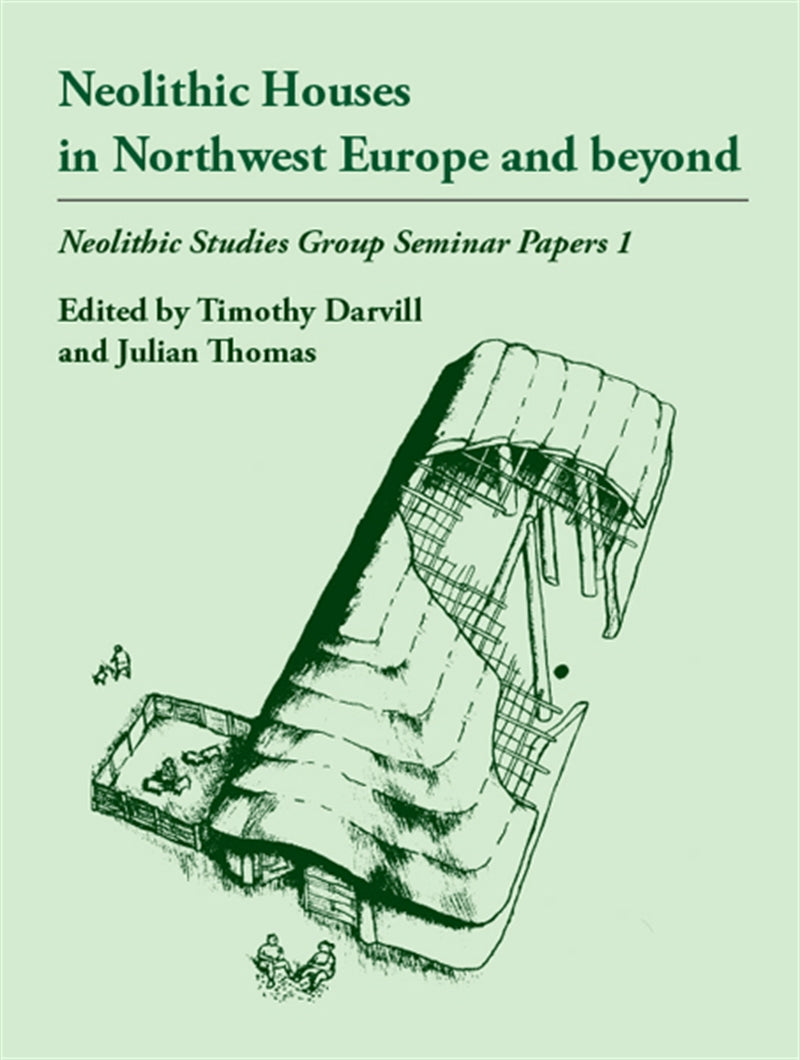 Neolithic Houses in Northwest Europe and beyond – E-bok