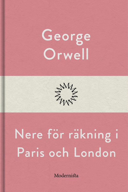 Nere för räkning i Paris och London – E-bok