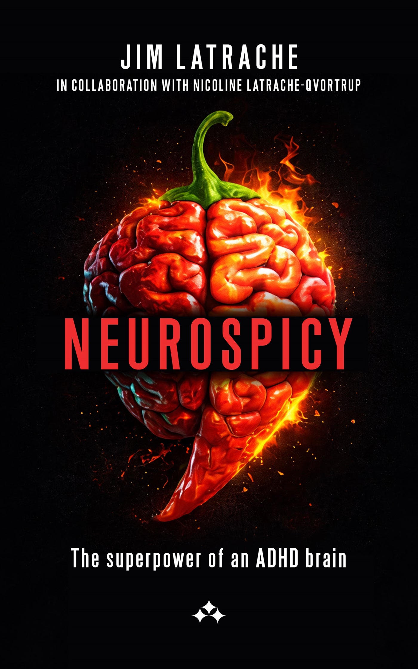 Neurospicy - The superpower of a ADHD brain – E-bok