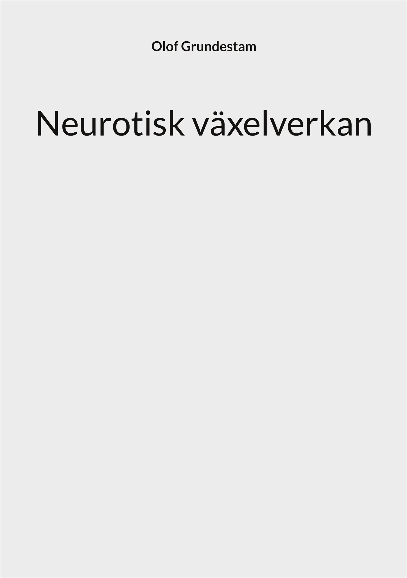 Neurotisk växelverkan – E-bok