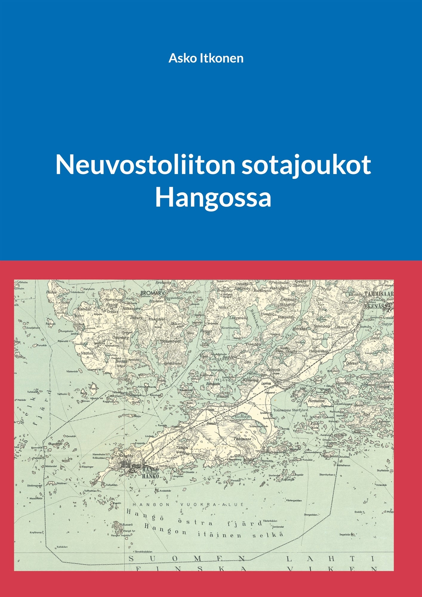 Neuvostoliiton sotajoukot Hangossa – E-bok