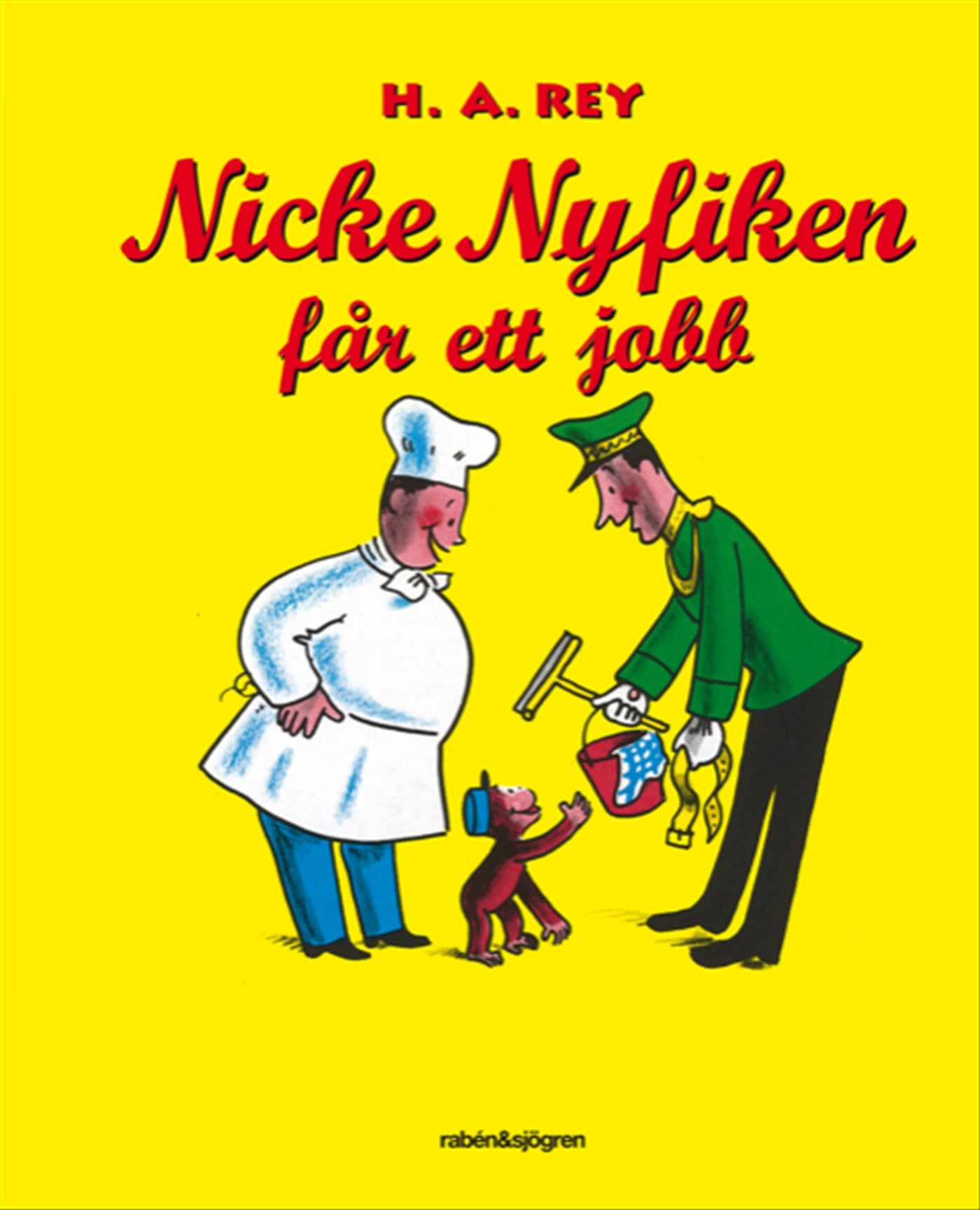 Nicke Nyfiken får ett jobb – E-bok
