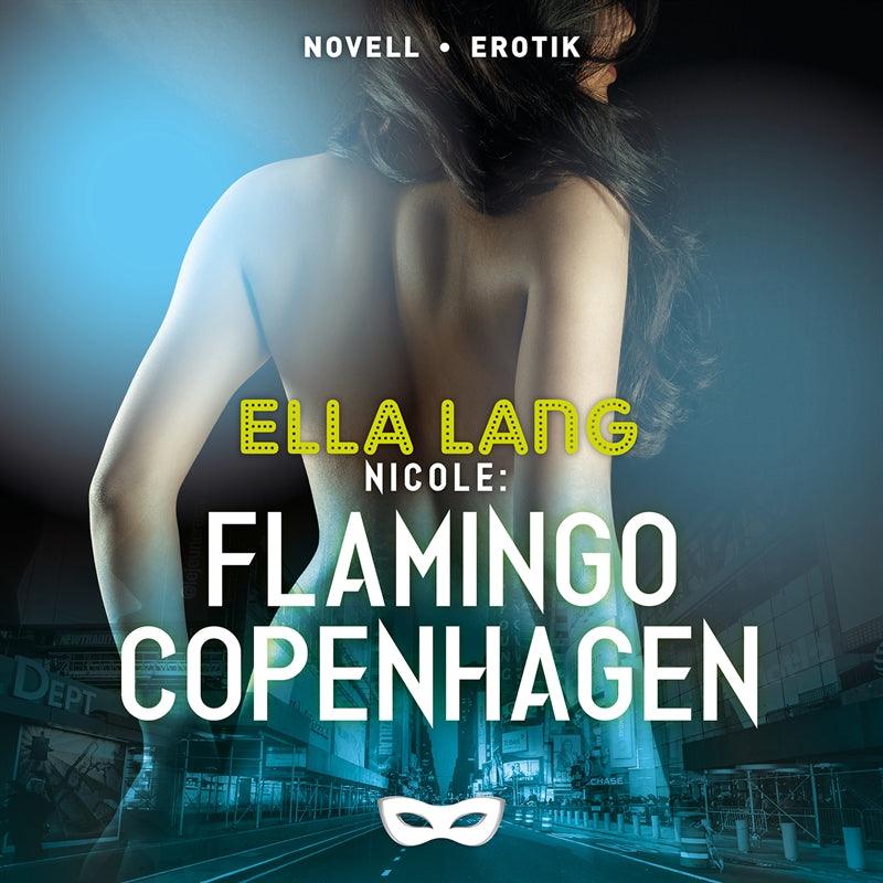 Nicole: Flamingo Copenhagen – Ljudbok