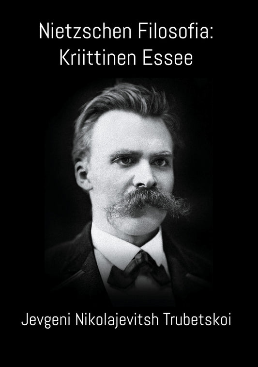 Nietzschen Filosofia: Kriittinen Essee – E-bok