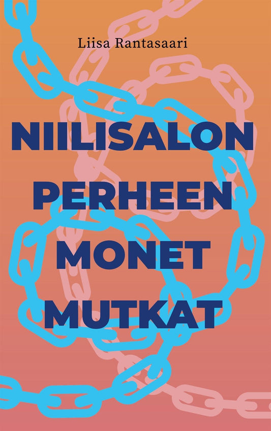 Niilisalon perheen monet mutkat – E-bok