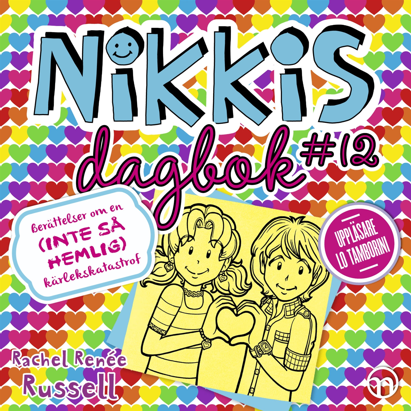 Nikkis dagbok #12: Berättelser om en (INTE SÅ HEMLIG) kärlekskatastrof – Ljudbok