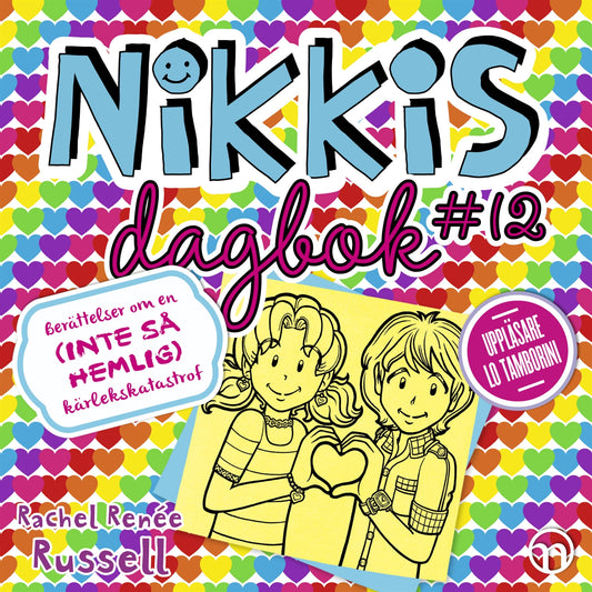 Nikkis dagbok #12: Berättelser om en (INTE SÅ HEMLIG) kärlekskatastrof – Ljudbok