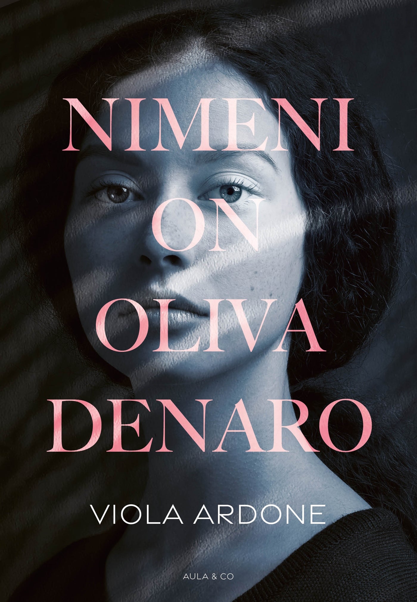 Nimeni on Oliva Denaro – E-bok