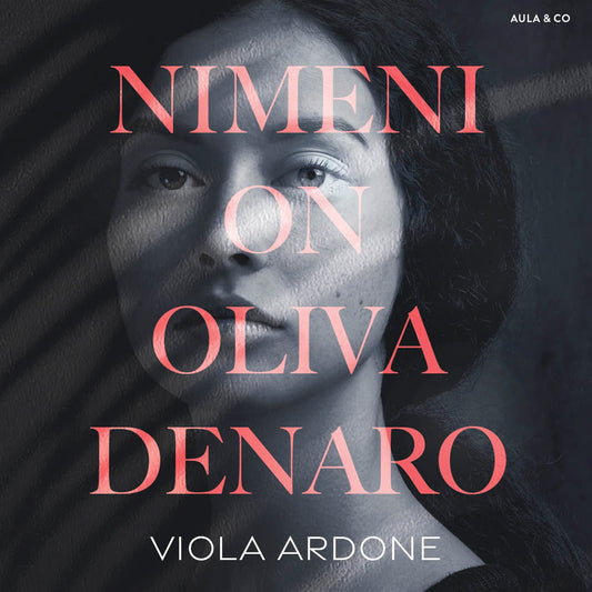 Nimeni on Oliva Denaro – Ljudbok
